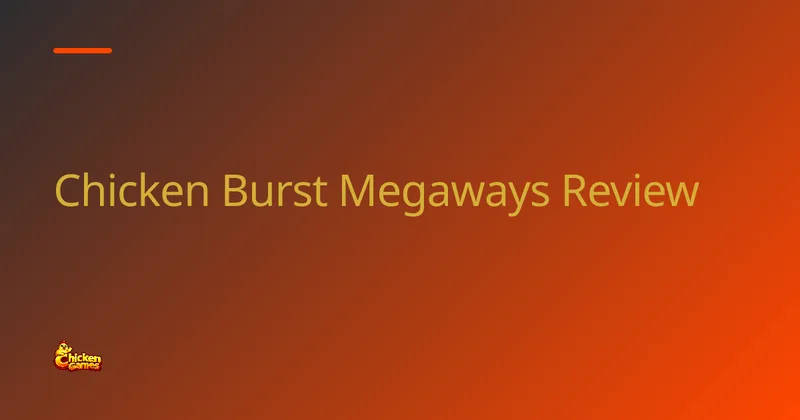 Chicken Burst Megaways screenshot